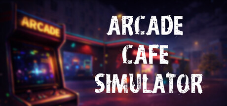 Arcade Cafe Simulator