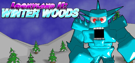 Loonyland 2: Winter Woods