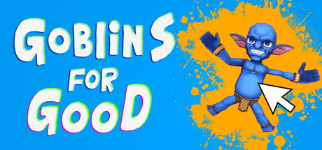 Goblins for Good