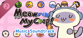 Meow My Crop! -  Soundtrack