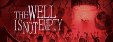 THE WELL IS NOT EMPTY