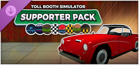 Toll Booth Simulator - Supporter Pack