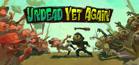 Undead Yet Again