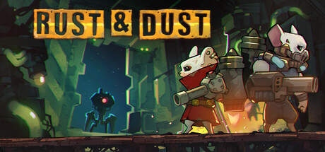 Rust & Dust