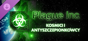 Plague Inc: Aliens & Anti-Vaxxers