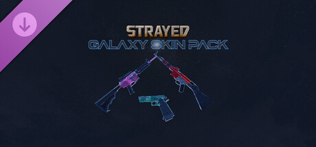Strayed - Galaxy Skin Pack
