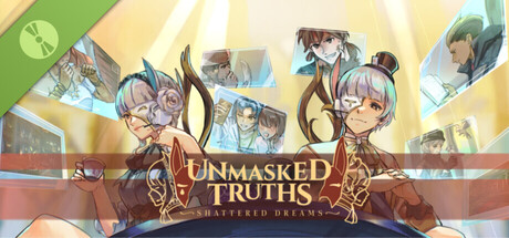 Unmasked Truths: Shattered Dreams Demo