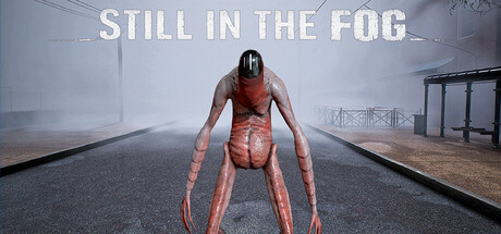 Still in the Fog
