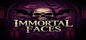 Immortal Faces