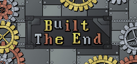 Built the End