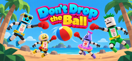 Don't Drop The Ball — Steam header