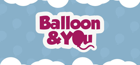 Balloon & You