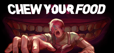CHEW YOUR FOOD — Steam header