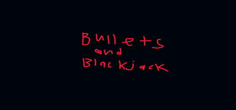 Bullets & BlackJack — Steam header
