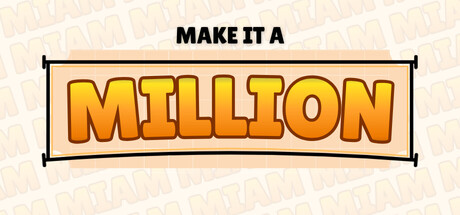 Make It a Million