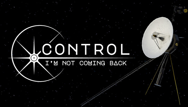 Control, I'm Not Coming Back