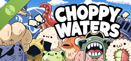 Choppy Waters Demo