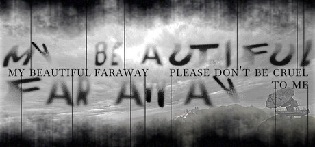 My Beautiful Faraway, Please Don't Be Cruel To Me — Steam header