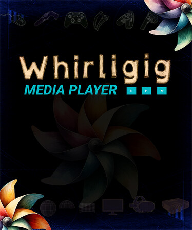Whirligig Media Player