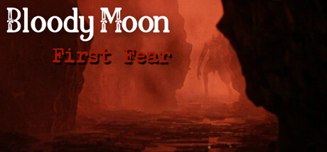Bloody Moon - First Fear — Steam header