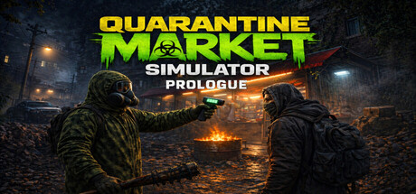 Quarantine Market Simulator: Prologue — Steam header