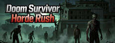 Doom Survivor: Horde Rush — Steam