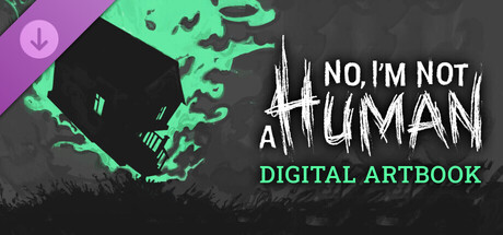 No, I'm not a Human - Digital Artbook