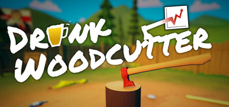 Drunk Woodcutter
