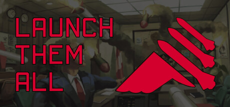 Launch Them All — Steam header