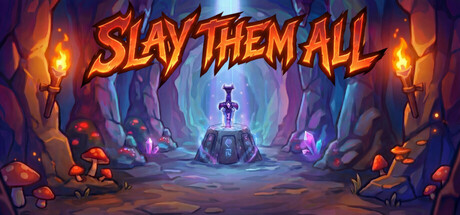 Slay Them All