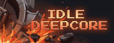 Idle Deepcore