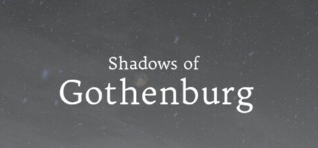 Shadows of Gothenburg