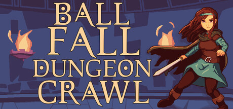 Ball, Fall, Dungeon Crawl — Steam header