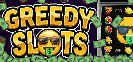Greedy Slots