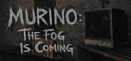 MURINO: The Fog Is Coming — Steam header