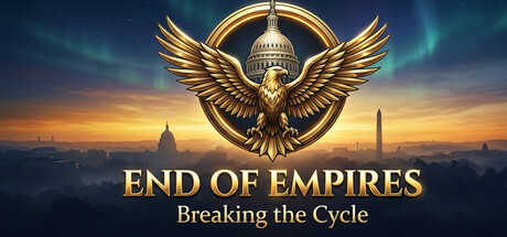 End of Empires: Breaking the Cycle