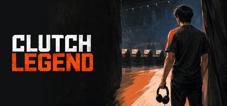 Clutch Legend: FPS Career Simulator — Steam header