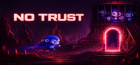 No Trust — Steam header