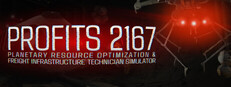 PROFITS 2167: Planetary Resource Optimization & Freight Infrastructure Technician Simulator