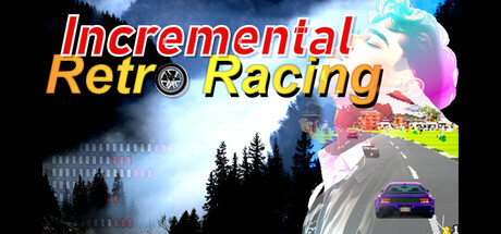 Incremental Retro Racing