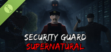 Security Guard: Supernatural Demo
