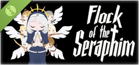 Flock of the Seraphim Demo