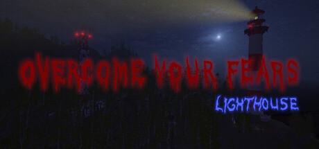 Overcome Your Fears - Lighthouse