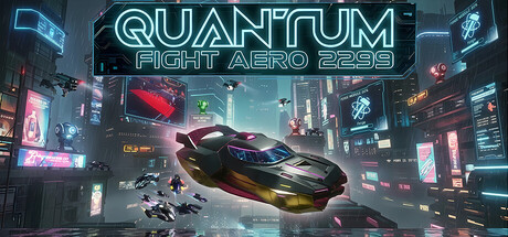 Quantum Fight : Aero 2299