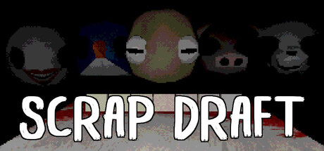 Scrap Draft