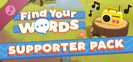 Find Your Words Supporter Pack, Soundtrack, and more