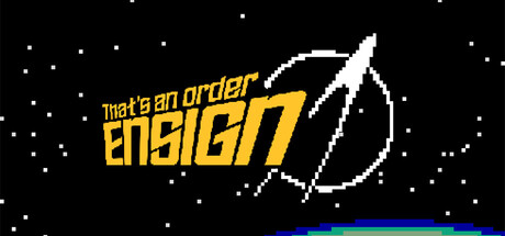 That's An Order Ensign