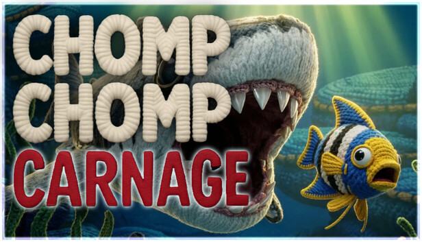 CHOMP CHOMP Carnage