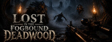 Lost in the Fogbound Deadwood