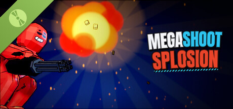 Megashootsplosion Demo